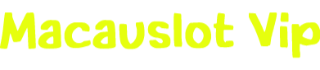 Macauslot Vip